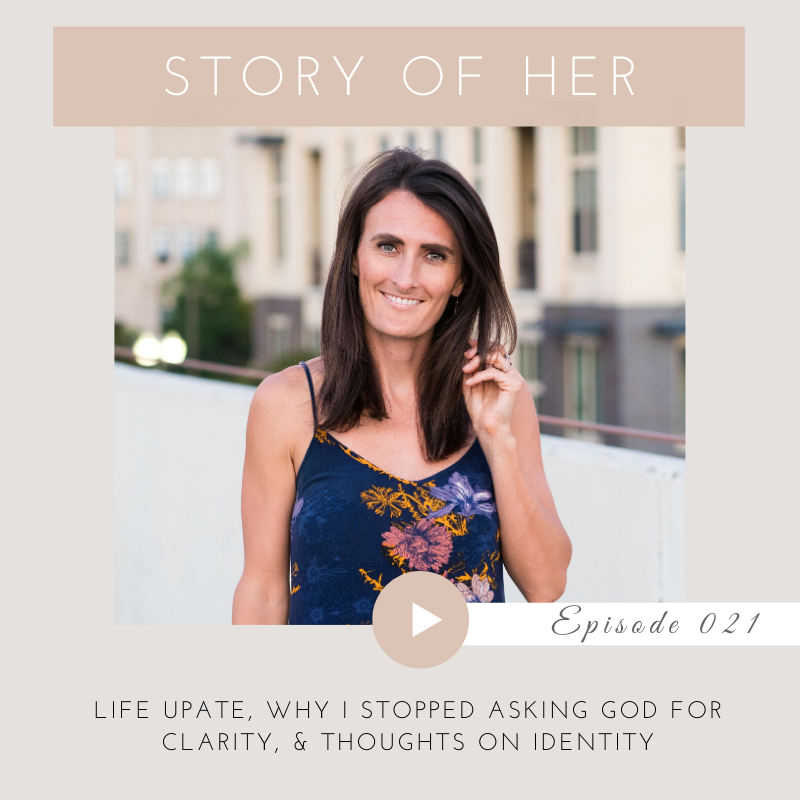 Life Update, Why I Stopped Asking God For Clarity, And Thoughts On Identity